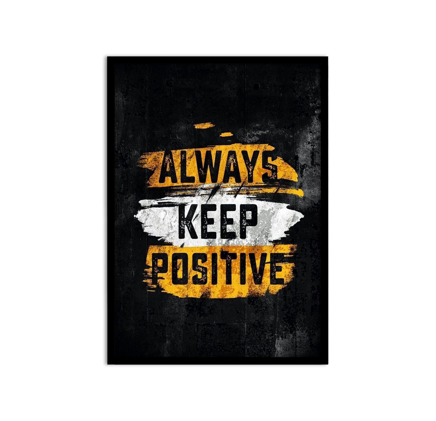 Always keep positive