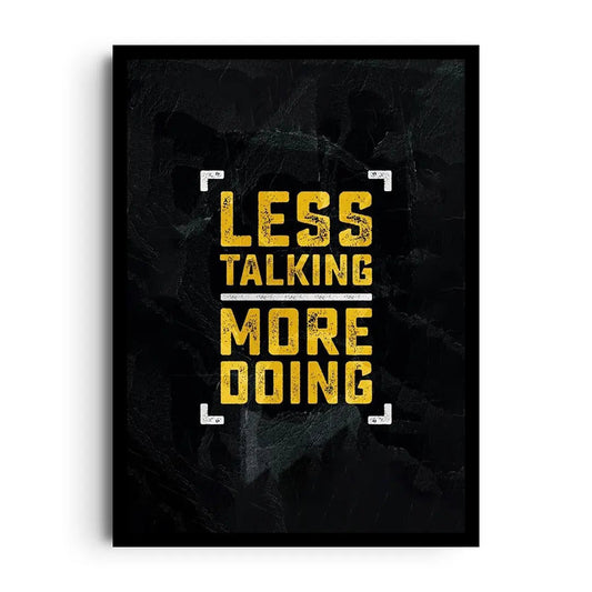 Less talking